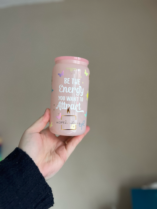 Be the energy … | Libby Glass Can