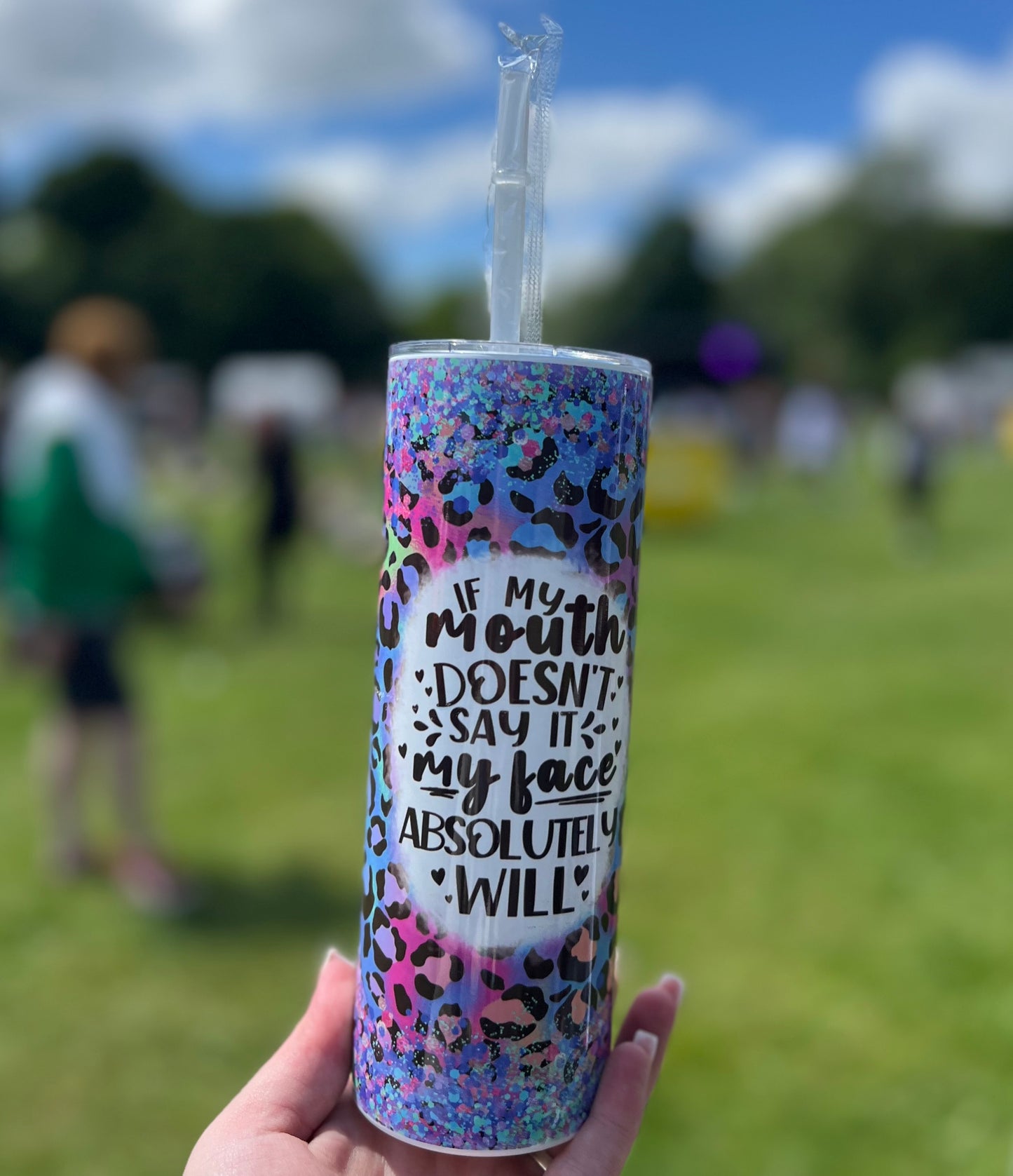 “If my mouth doesn’t say it” | 20oz Tumbler